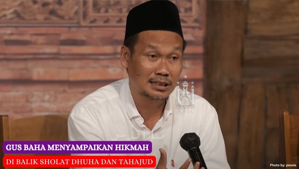 Gus Baha Menyampaikan Hikmah di Balik Sholat Dhuha dan Tahajud